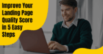 Improve-Your-Landing-Page-Quality-Score-in-5-Easy-Steps